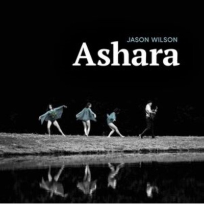 Jason Wilson - Ashara LP