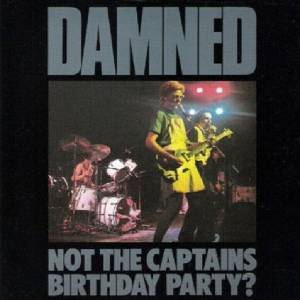 The Damned - Not The Captain's Birthday Party (Reissue) (LP) (9010974002147)