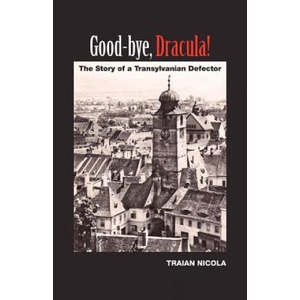 Good-Bye, Dracula! | Traian Nicola (ISBN: 9781432788711)