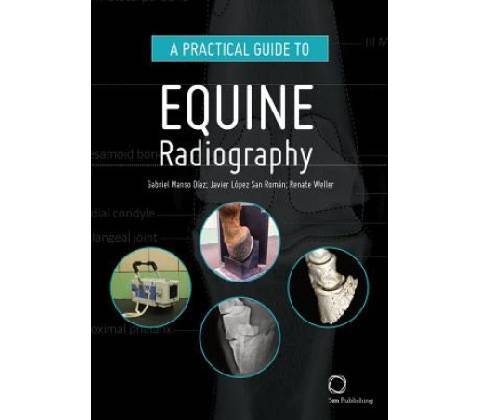 Practical Guide to Equine Radiography