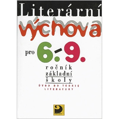 Literární výchova pro 6. 9.ročník základní školy