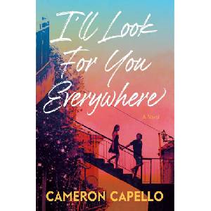 I'll Look for You, Everywhere | Capello, Cameron (ISBN: 9781538771358)