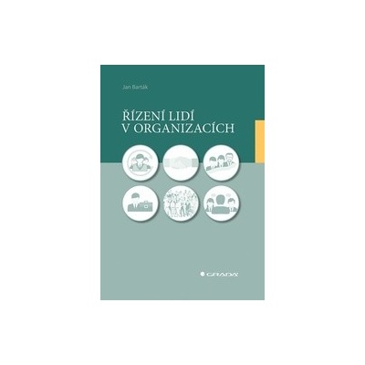 Řízení lidí v organizacích - Jan Barták