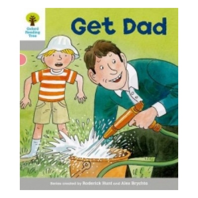 Oxford Reading Tree: Level 1: More First Words: Get Dad Hunt RoderickPaperback