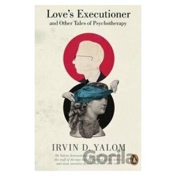 Loves Executioner Yalom Irvin D.
