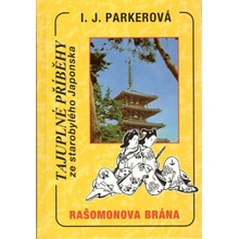 Rašomonova brána - I.J. Parkerová