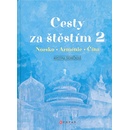 Cesty za štěstím 2