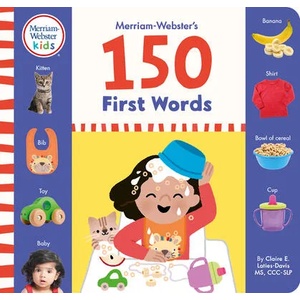 Merriam-Webster's 150 First Words: One, Two and Three-Word Phrases for Babies | Claire E. Laties-Davis (ISBN: 9780877791171)
