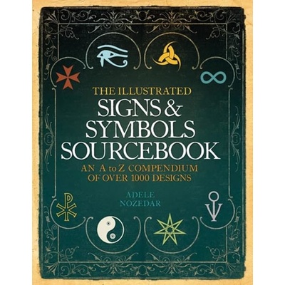 The Illustarted Signs and Symbols Sourcebook