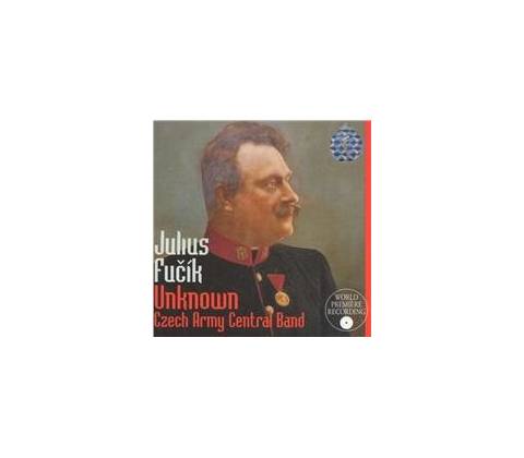 Julius Fucik - Unknown CD