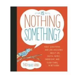 Is Nothing Something? | Thich Nhat Hanh (ISBN: 9781937006655)