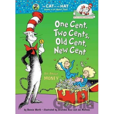 One Cent, Two Cents, Old Cent, New Cent: All about Money Worth Bonnie