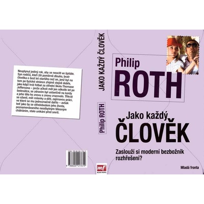 Jako každý člověk: Zaslouží si moderní bezbožník rozhrešení ? - Roth Philip