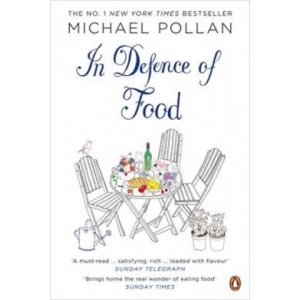 In Defence of Food | Micheal Pollan (ISBN: 9780141034720)
