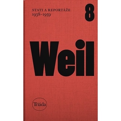 Stati a reportáže 1938-1959 - Jiří Weil