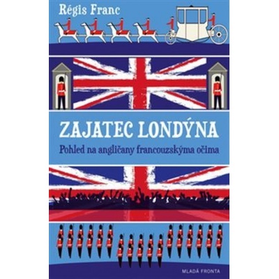 Zajatec Londýna - Régis Franc