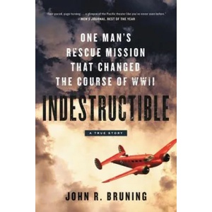 Indestructible | John R. Bruning (ISBN: 9780316339414)