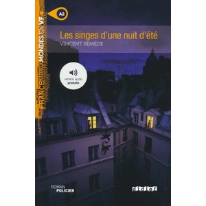 Les singes d'une nuit d'été - Livre + MP3 | Vincent Remède (ISBN: 9782278095759)