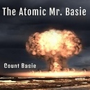 Basie, Count - Atomic Mr. Basie