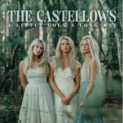 The Castellows A Little Goes A Long Way CD