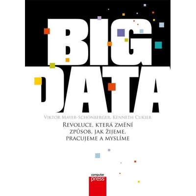 Big Data Viktor Mayer-Schönberger, Kenneth Cukier