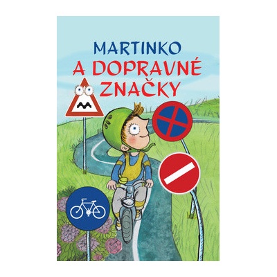 Martinko a dopravné značky