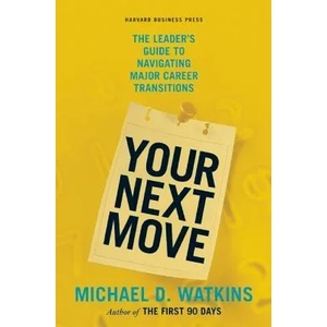 Your Next Move | Michael Watkins (2010)