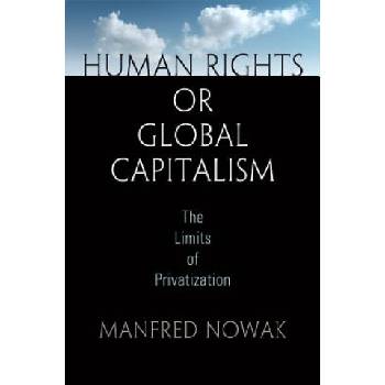 Human Rights or Global Capitalism | Manfred Nowak