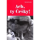 Ach, ty Češky!