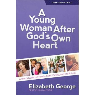 Young Woman After God's Own Heart | Elizabeth George