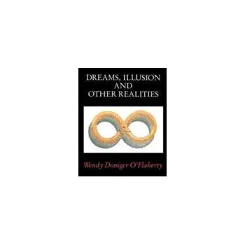 Image 1 of Dreams, Illusion, and Other Realities | Wendy Doniger O'Flaherty