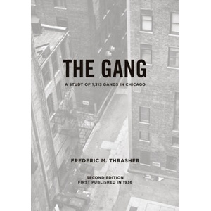 Gang | Frederic Milton Thrasher (ISBN: 9780226799308)