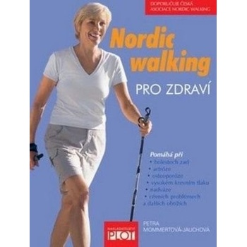 Nordic walking pro zdraví - Petra Mommertová-Jauchová