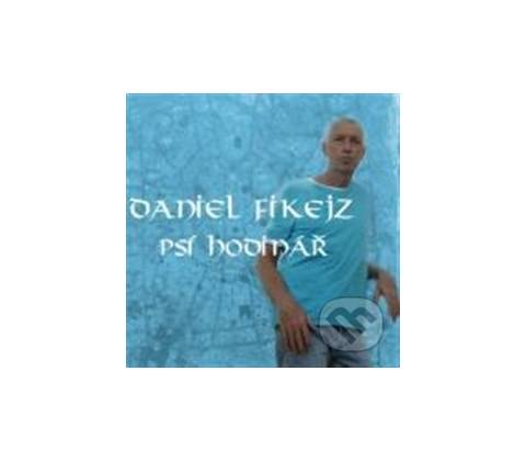 FIKEJZ DANIEL: PSI HODINAR CD