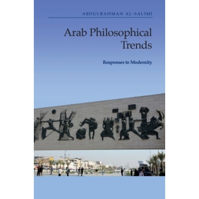 Arab Philosophical Trends - al-Salimi, Abdulrahman (Governor, German University of Technology, Sultanate of Oman)