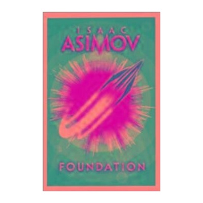 Foundation Asimov Isaac