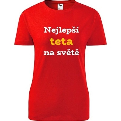 Červené dámské tričko Nejlepší teta na světě dárek pro tetu k 55 narozeninám – Zboží Dáma