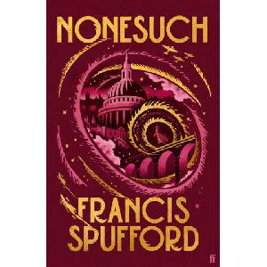 Nonesuch | Francis Spufford (ISBN: 9780571397174)