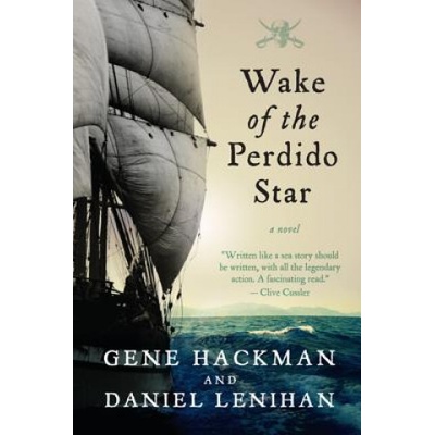 Wake of the Perdido Star | Gene Hackman