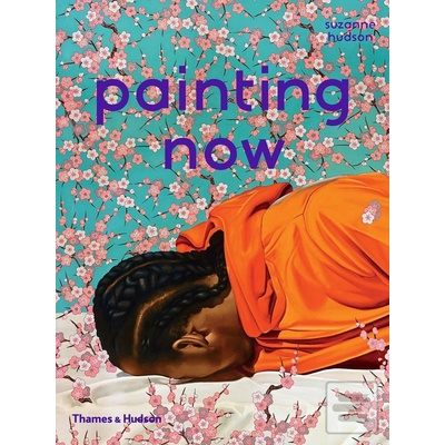 Painting Now - Suzanne Hudson