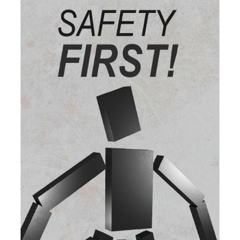 Safety First!