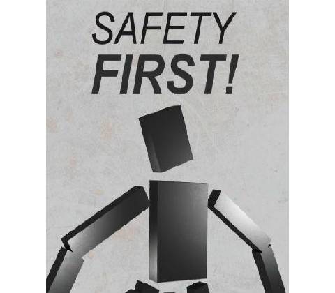 Safety First!