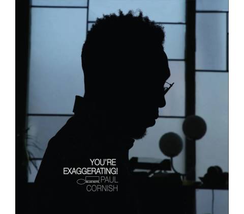 CORNISH, PAUL - YOU\'RE EXAGGERATING! (1CD)