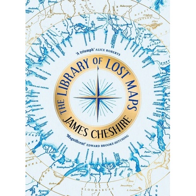 The Library of Lost Maps - James Cheshire