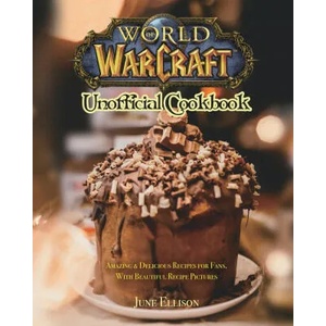 World of Warcraft Unofficial Cookbook (ISBN: 9781801219648)