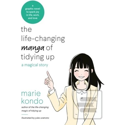 The Life-Changing Manga of Tidying Up - Marie Kondo