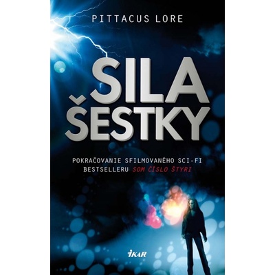 Sila šestky Som číslo štyri 2