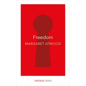 Freedom | Margaret Atwood (ISBN: 9781784874117)