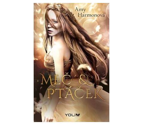 Meč a ptáček - Amy Harmon