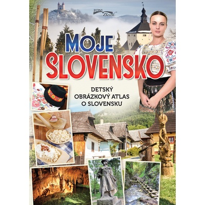 Moje Slovensko 4.vyd. - Monika Srnková